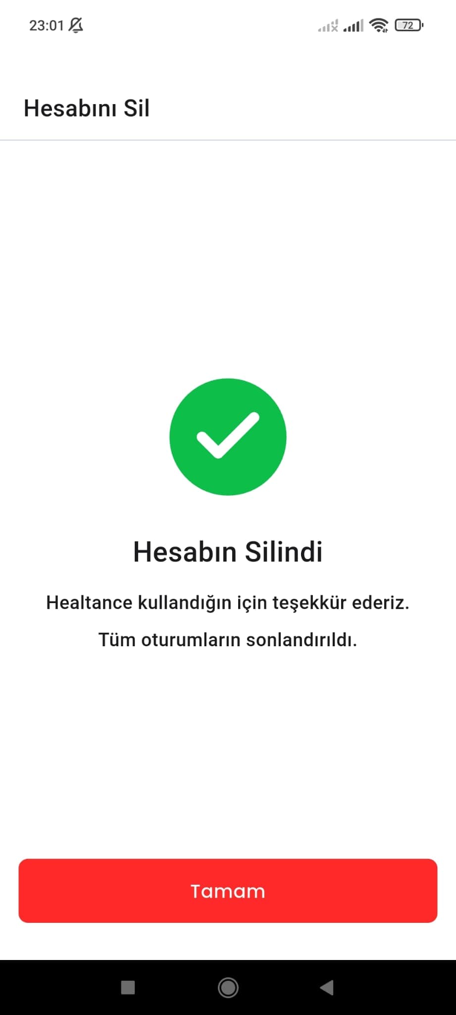 Hesap silme isleminin tamamlandigini gosteren Turkce uygulama ekran goruntusu